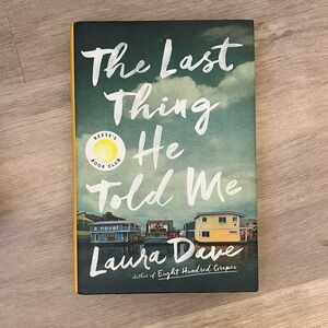 The Last Thing He Told Me Hardcover Book